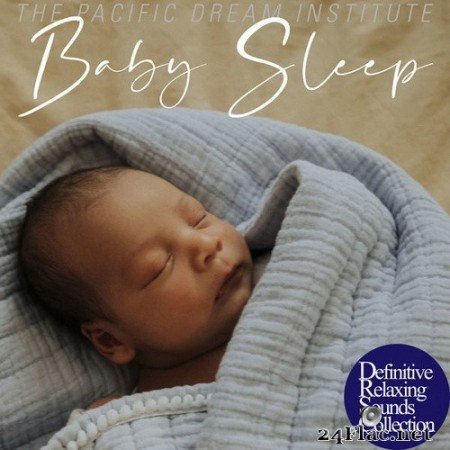 The Pacific Dream Institute - Baby Sleep (2020) Hi-Res