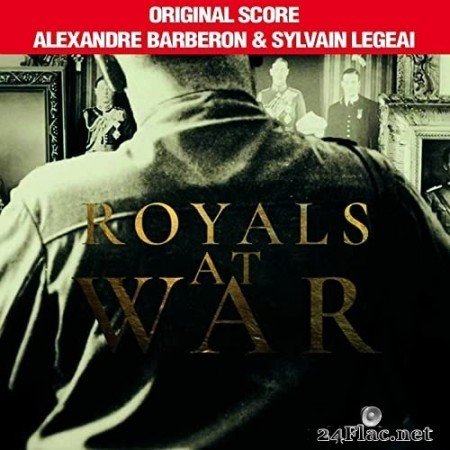 Alexandre Barberon - Royals at War (Original Score of the TV Documentary) (2020) Hi-Res