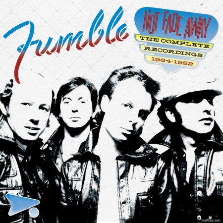 Fumble - Not Fade Away: The Complete Recordings 1964-1982 (2020) FLAC