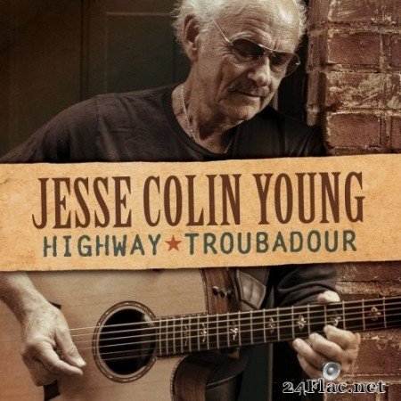 Jesse Colin Young - Highway Troubadour (2020) FLAC