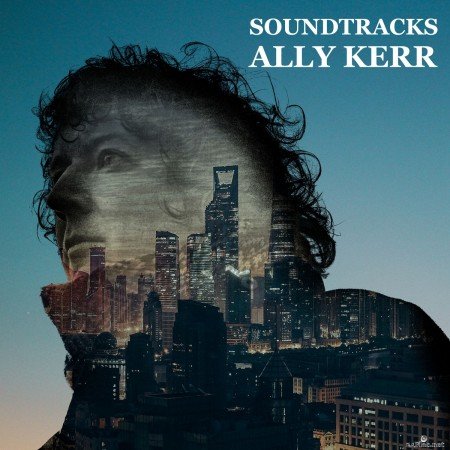 Ally Kerr - Soundtracks (2020) Hi-Res