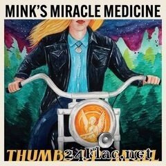 Mink’s Miracle Medicine - Thumbs Up Angel (2020) FLAC