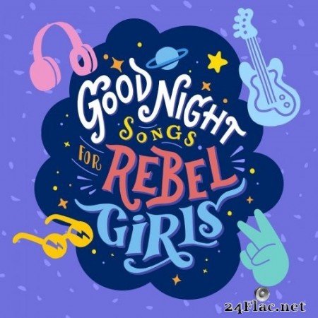 VA - Goodnight Songs For Rebel Girls (2020) Hi-Res