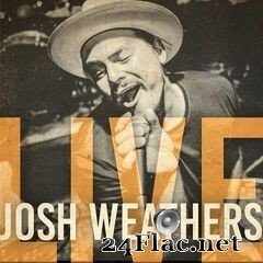 Josh Weathers - Josh Weathers Live (2020) FLAC