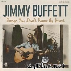 Jimmy Buffett - Songs You Don’t Know By Heart (2020) FLAC