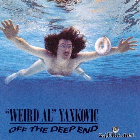 “Weird Al” Yankovic - Off The Deep End (Remastered) (1992/2018) Hi-Res