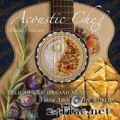 Muriel Anderson - Acoustic Chef (2020) FLAC