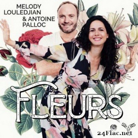 Melody Louledjian, Mariko Inaba-Messina & Antoine Palloc - Fleurs (2020) Hi-Res
