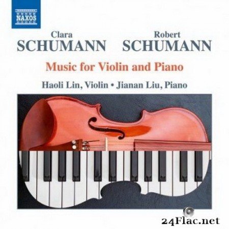 Haoli Lin & Jianan Liu - C. & R. Schumann: Music for Violin & Piano (2020) Hi-Res