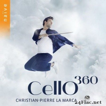 Christian-Pierre La Marca - Cello 360 (2020) Hi-Res