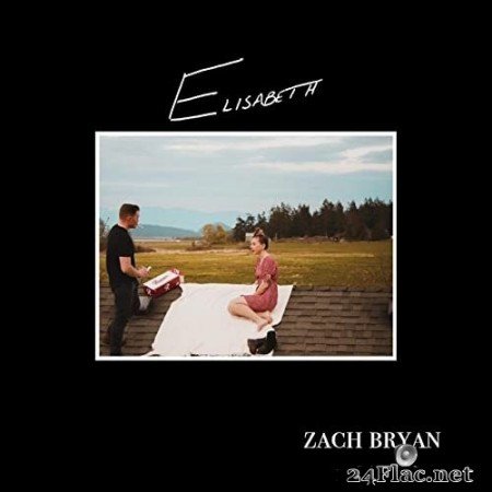 Zach Bryan - Elisabeth (2020) Hi-Res