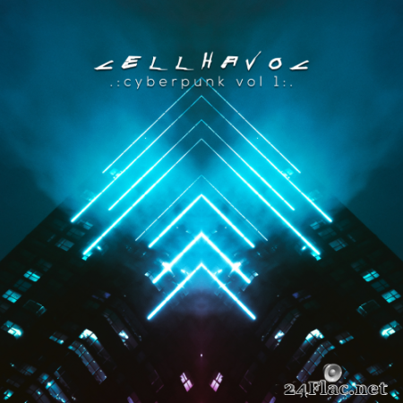 Cellhavoc - Cyberpunk Vol 1 (2020) Hi-Res