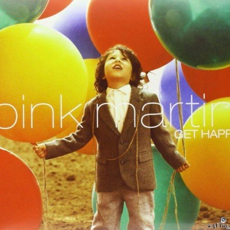 Pink Martini - Get Happy (2013) [FLAC (tracks + .cue)]