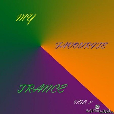 VA - My Favourite Trance Vol.2 (2020) [FLAC (tracks)]