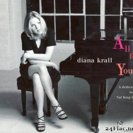 Diana Krall - All For You (A Dedication To The Nat King Cole Trio) (1996) [FLAC (tracks + .cue)]