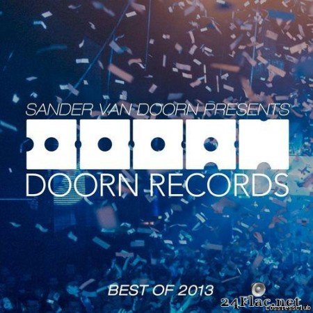 Sander van doorn - Sander van Doorn Presents Doorn Records Best Of 2013  (2013) [FLAC (tracks)]