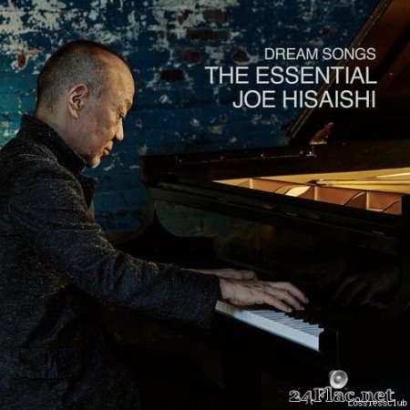 Joe Hisaishi - Dream Songs The Essential Joe Hisaishi (2020) (2020) [FLAC (tracks)]