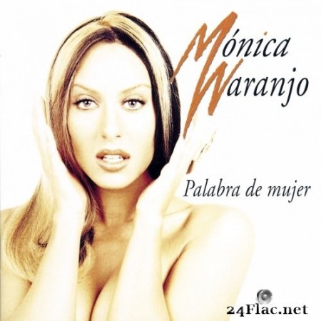 Mónica Naranjo - Palabra de mujer (1997) Hi-Res