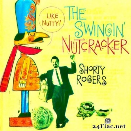 Shorty Rogers Big Band - The Swingin&#039; Nutcracker (2020) Hi-Res