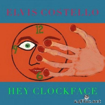 Elvis Costello - Hey Clockface (2020) Vinyl + Hi-Res + FLAC