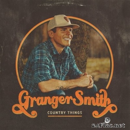 Granger Smith - Country Things (2020) Hi-Res