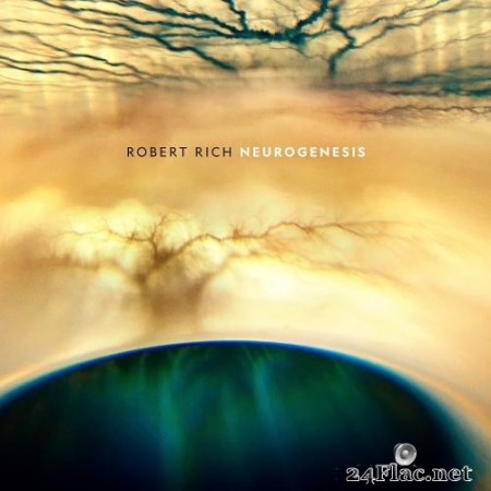 Robert Rich - Neurogenesis (2020) Hi-Res