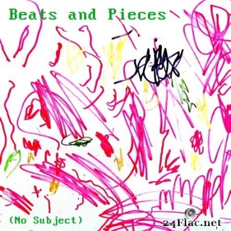 Beats And Pieces - No Subject (2020) Hi-Res