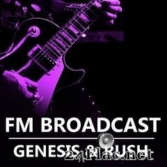 Genesis & Rush - FM Broadcast Genesis & Rush (2020) FLAC