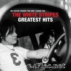 The White Stripes - The White Stripes Greatest Hits (2020) FLAC