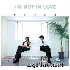 Piper - I’m Not in Love (2020) FLAC