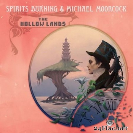 Spirits Burning & Michael Moorcock - The Hollow Lands (2020) FLAC