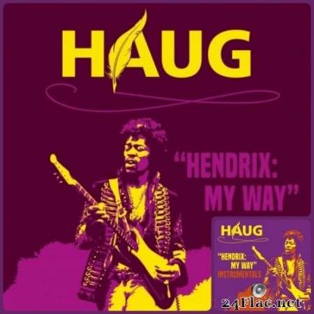 Haug - Hendrix: My Way / (Instrumentals) (2020) Hi-Res