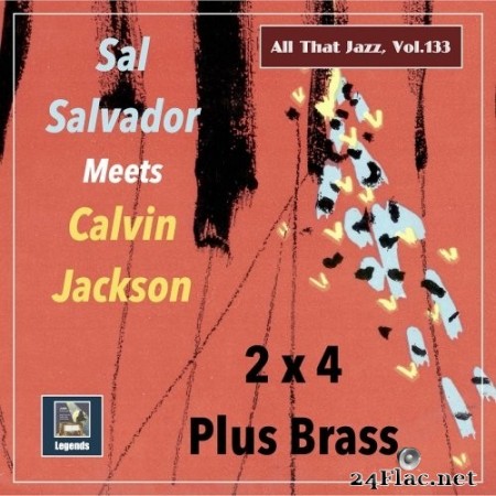 Sal Salvador & His Orchestra - All That Jazz, Vol. 133: Calvin Jackson Meets Sal Salvador - 2 by 4 Plus Brass (2020) Hi-Res