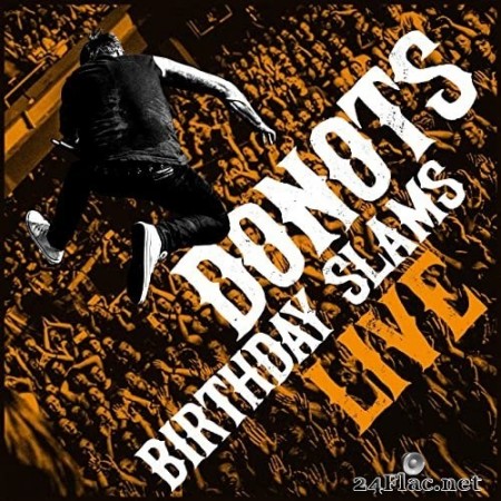 Donots - Birthday Slams (Live) (2020) Hi-Res