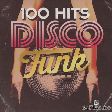 100 Hits Disco Funk (5CD) (2015) FLAC