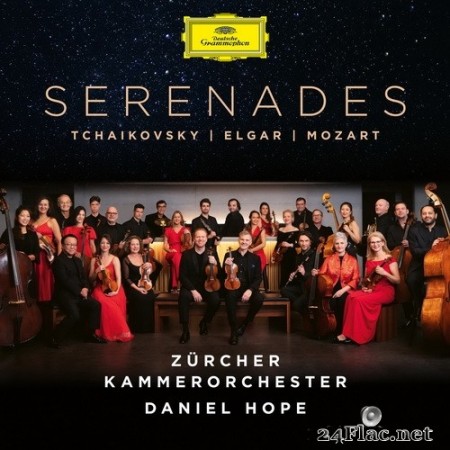 Daniel Hope, Zurich Chamber Orchestra - Tchaikovsky, Elgar, Mozart:  Serenades (2020) Hi-Res