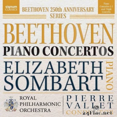 Elizabeth Sombart, Royal Philharmonic Orchestra & Pierre Vallet - Beethoven:  Piano Concertos (2020) Hi-Res