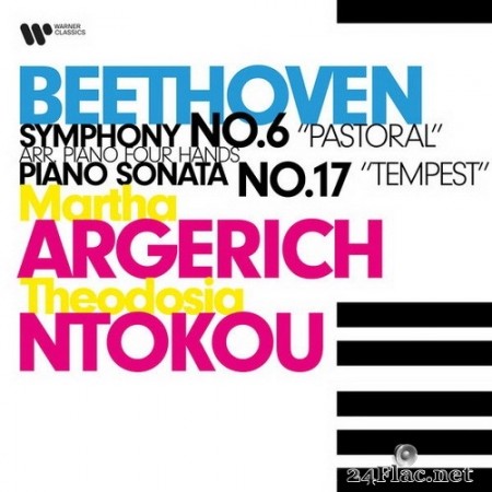 Martha Argerich, Theodosia Ntokou - Beethoven:  Symphony No. 6 (arr. for 2 pianos) & Piano Sonata No. 17 (2020) Hi-Res