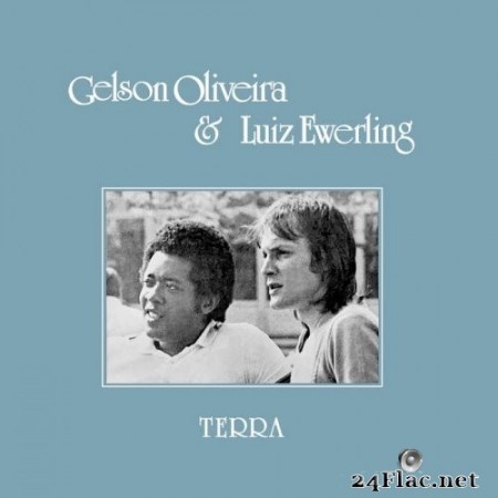 Gelson Oliveira, Luiz Ewerling - Terra (2020) Hi-Res