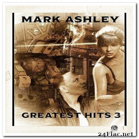 Mark Ashley - Greatest Hits 3 (2020) Hi-Res