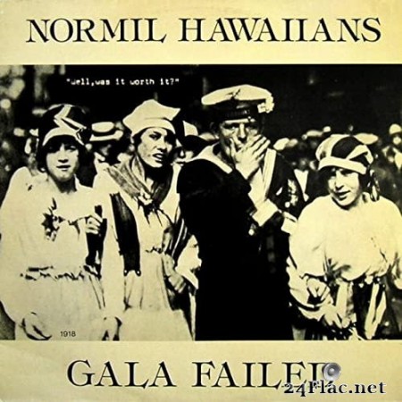 Normil Hawaiians - Gala Failed (1981/2020) Hi-Res