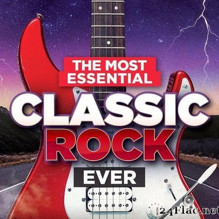 VA - The Most Essential Classic Rock Ever (2020) [FLAC (tracks)]
