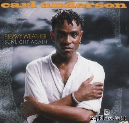 Carl Anderson - Heavy Weather Sunlight Again (1994) [FLAC (image + .cue)]
