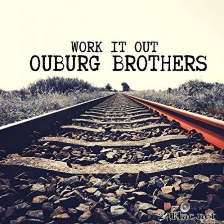 Ouburg Brothers - Work It Out (2020) Hi-Res
