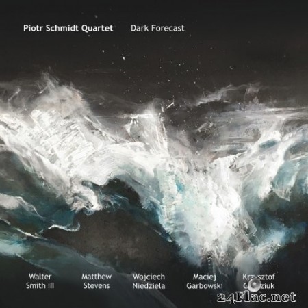 Piotr Schmidt Quartet - Dark Forecast (2020) Hi-Res