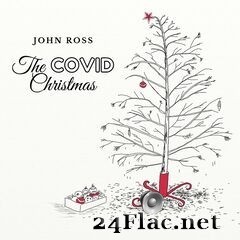 John Ross - The Covid Christmas (2020) FLAC