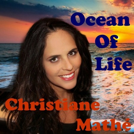 Christiane Mathe - Ocean of Life (2020) FLAC