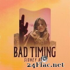 Sidney Bird - Bad Timing (2020) FLAC