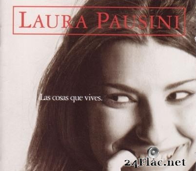 Laura Pausini - Las cosas que vives (1996) [FLAC (image + .cue)]