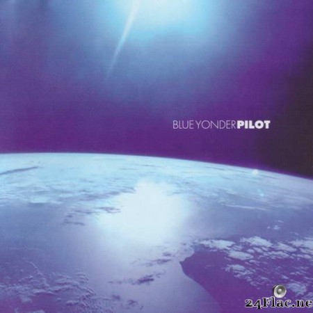 Pilot - Blue Yonder (2002) [FLAC (tracks + .cue)]
